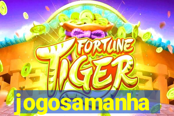 jogosamanha