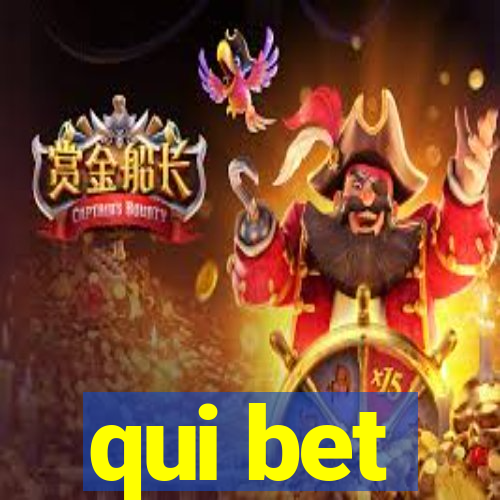 qui bet