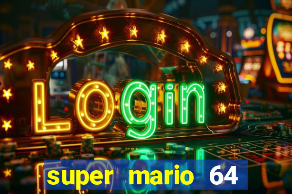 super mario 64 beta jogar