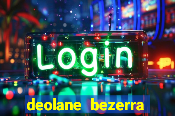 deolane bezerra plataforma de jogos
