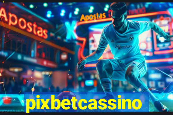 pixbetcassino