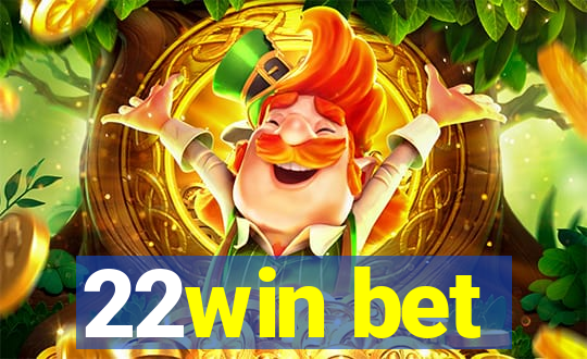 22win bet