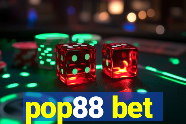 pop88 bet