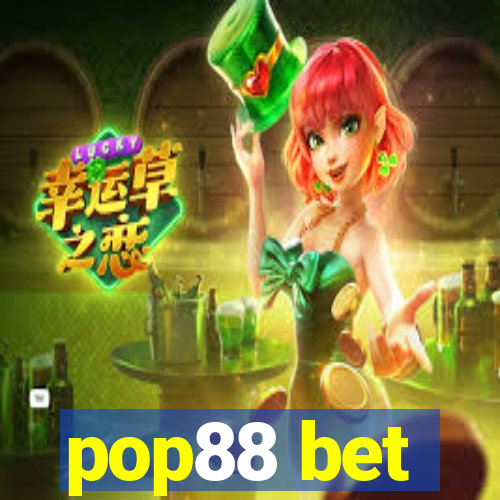 pop88 bet