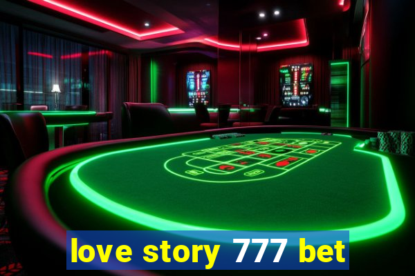love story 777 bet