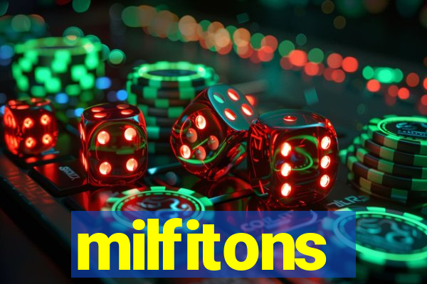 milfitons