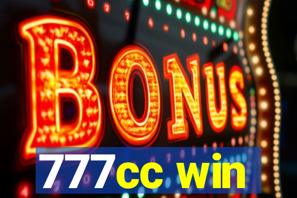 777cc win