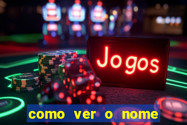 como ver o nome da rifa antes de abrir