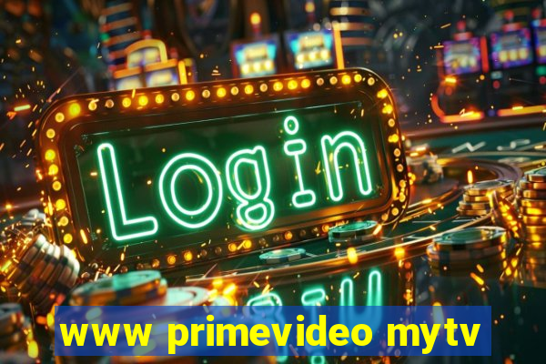 www primevideo mytv