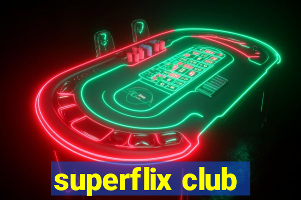 superflix club