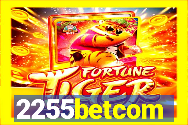 2255betcom