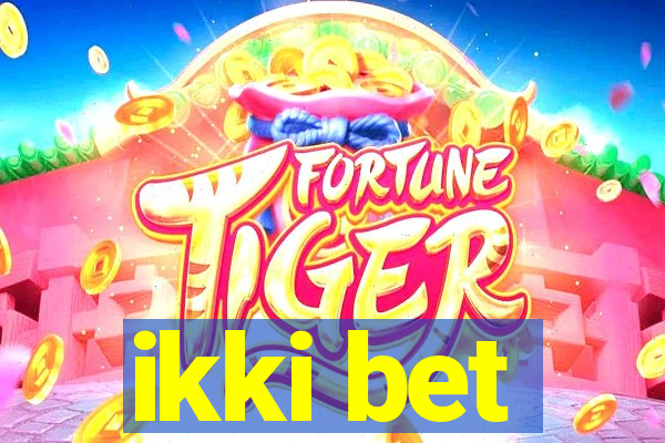ikki bet