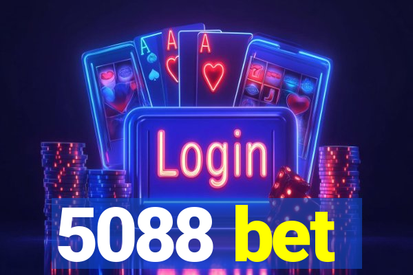 5088 bet