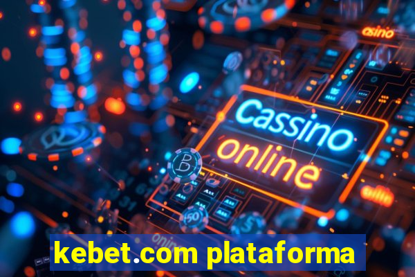 kebet.com plataforma
