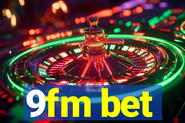 9fm bet