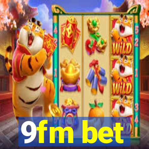 9fm bet