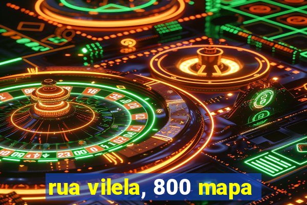 rua vilela, 800 mapa