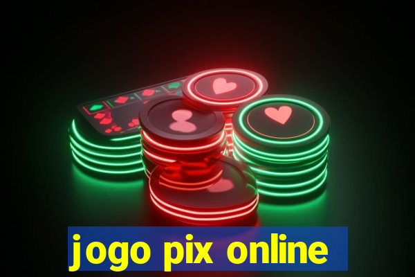 jogo pix online