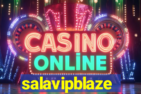 salavipblaze