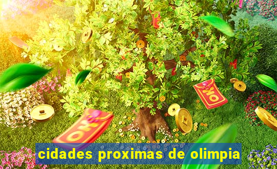 cidades proximas de olimpia