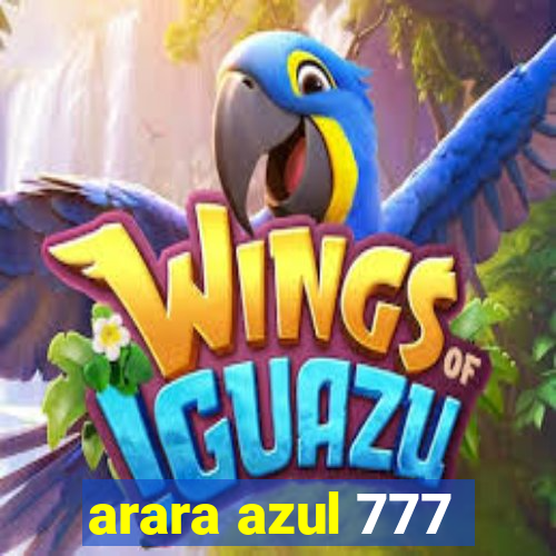 arara azul 777