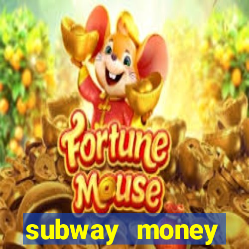 subway money depósito 1 real