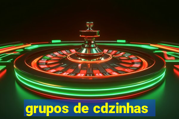 grupos de cdzinhas