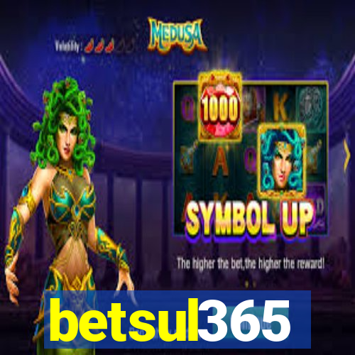 betsul365