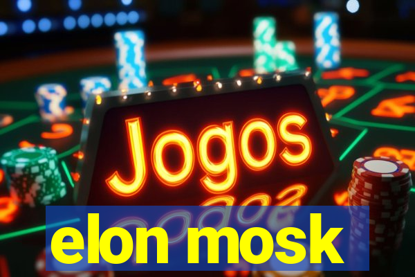 elon mosk