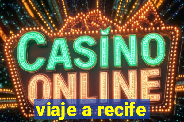 viaje a recife
