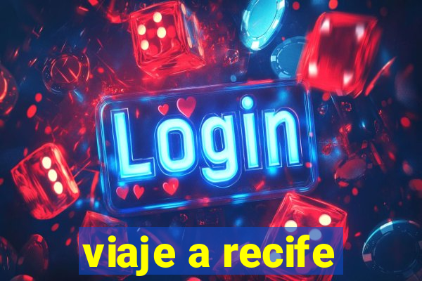 viaje a recife