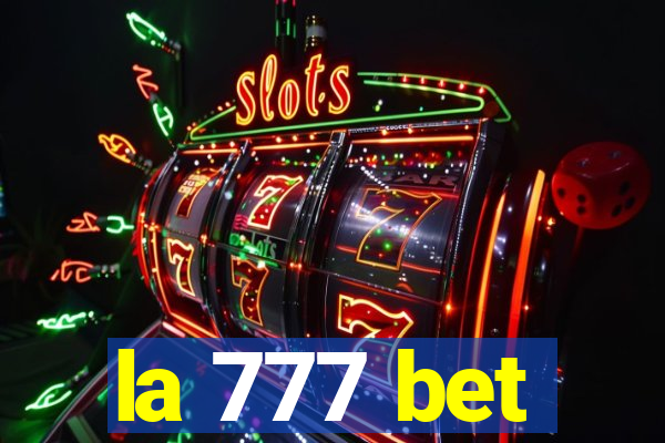 la 777 bet