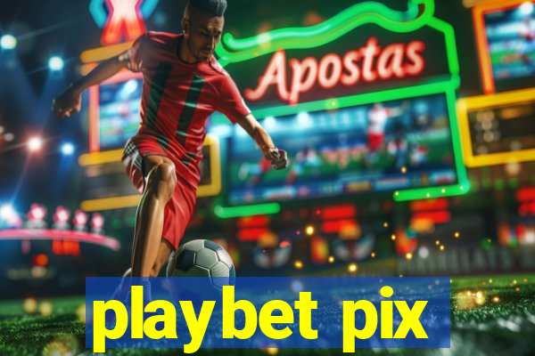 playbet pix
