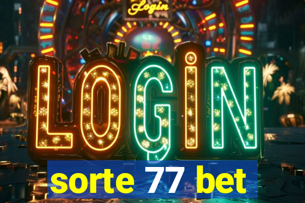 sorte 77 bet