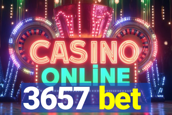 3657 bet