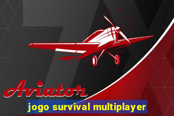 jogo survival multiplayer