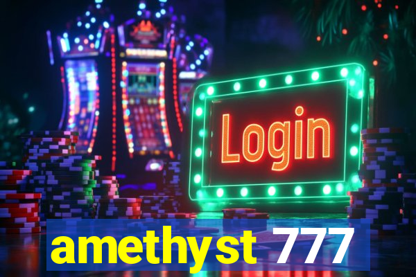 amethyst 777