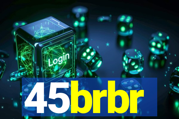 45brbr