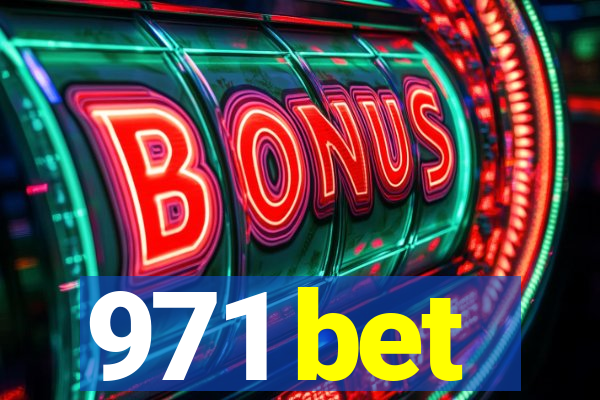 971 bet