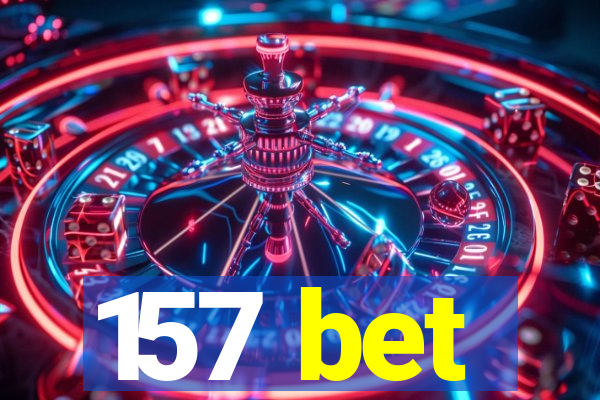 157 bet