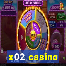 x02 casino