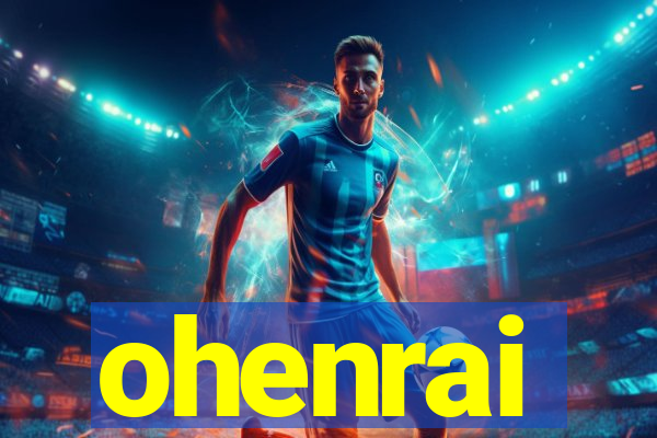ohenrai