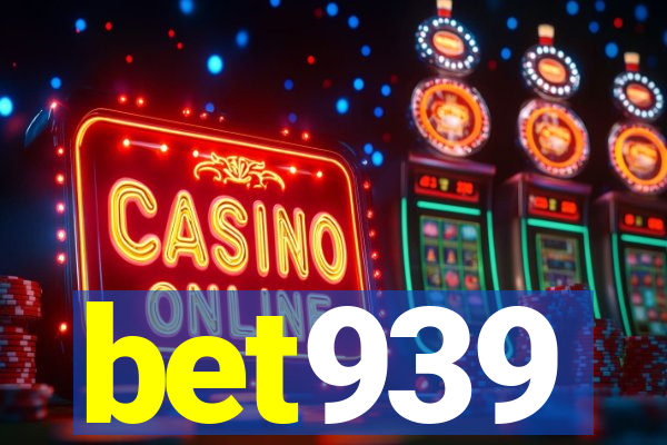 bet939