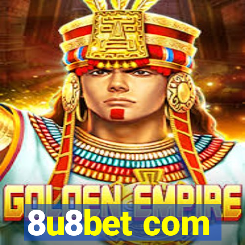 8u8bet com