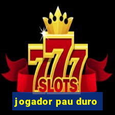 jogador pau duro