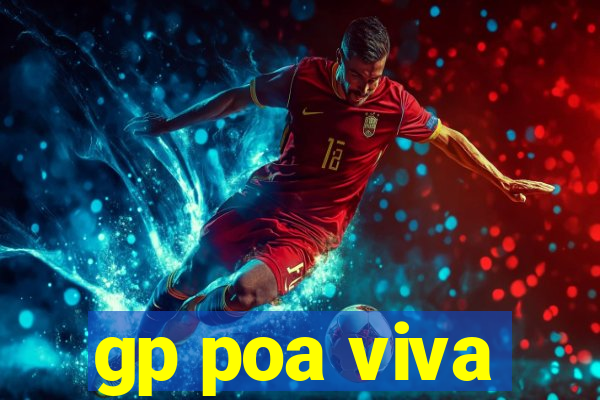 gp poa viva