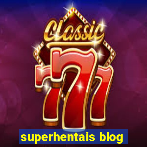 superhentais blog