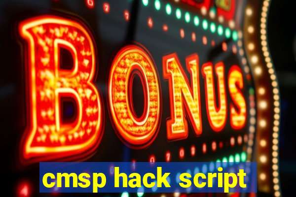 cmsp hack script