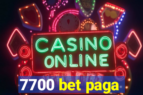 7700 bet paga