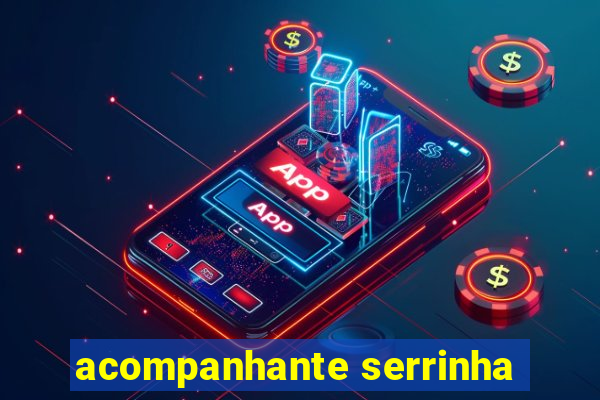 acompanhante serrinha